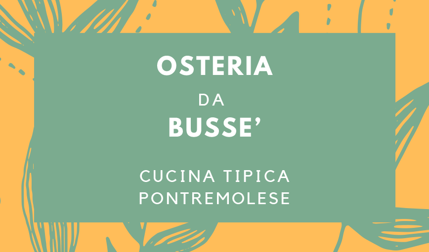 Osteria da Busse' - Cucina tipica pontremolese